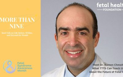 TTTS: Then, Now, and What’s Next with Dr. Ramen Chmait